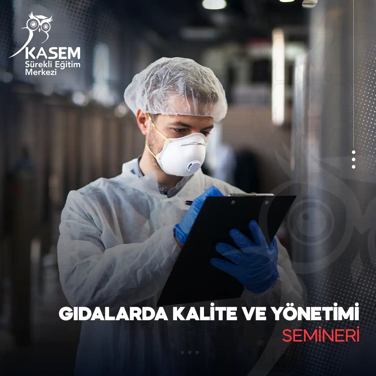 Gıdalarda Kalite ve Yönetimi Semineri