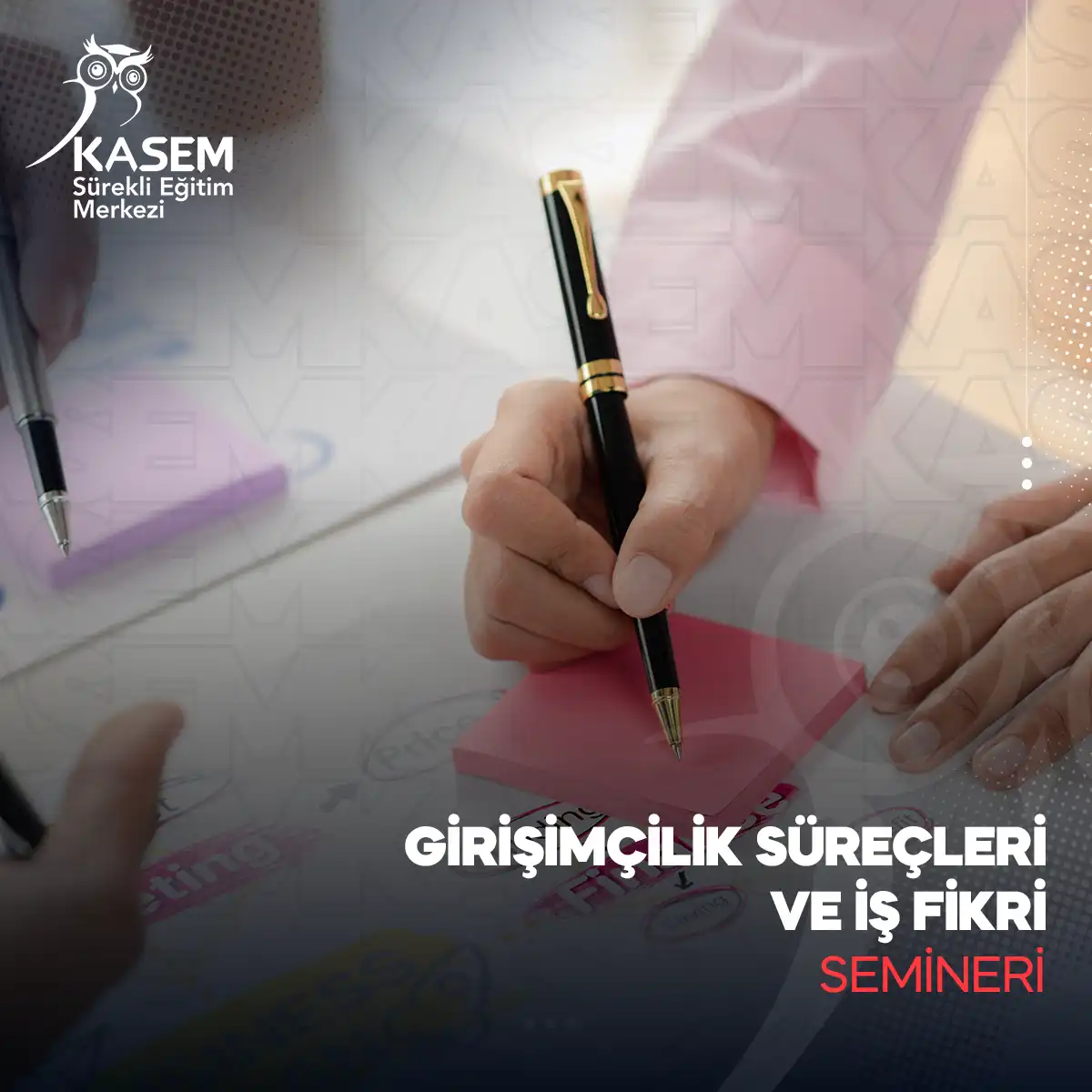 Girişimcilik Süreçleri ve İş Fikri Semineri