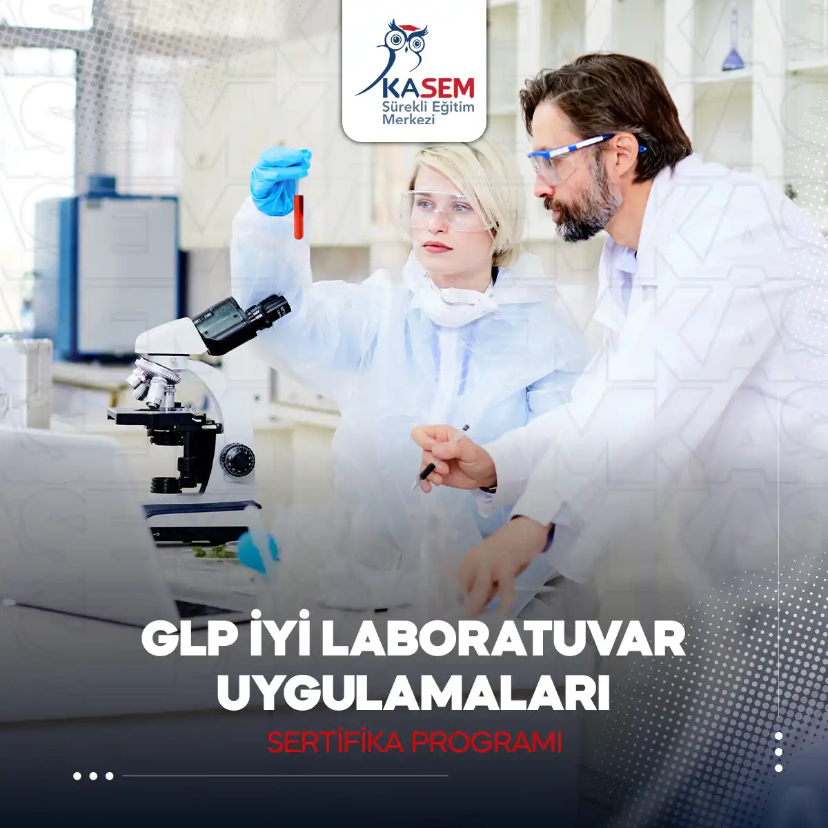 GLP İyi Laboratuvar Uygulamaları Sertifika Programı