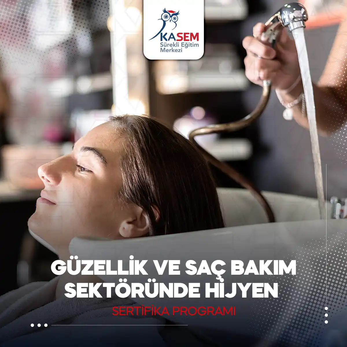 Güzellik ve Saç Bakım Sektöründe Hijyen Sertifika Programı
