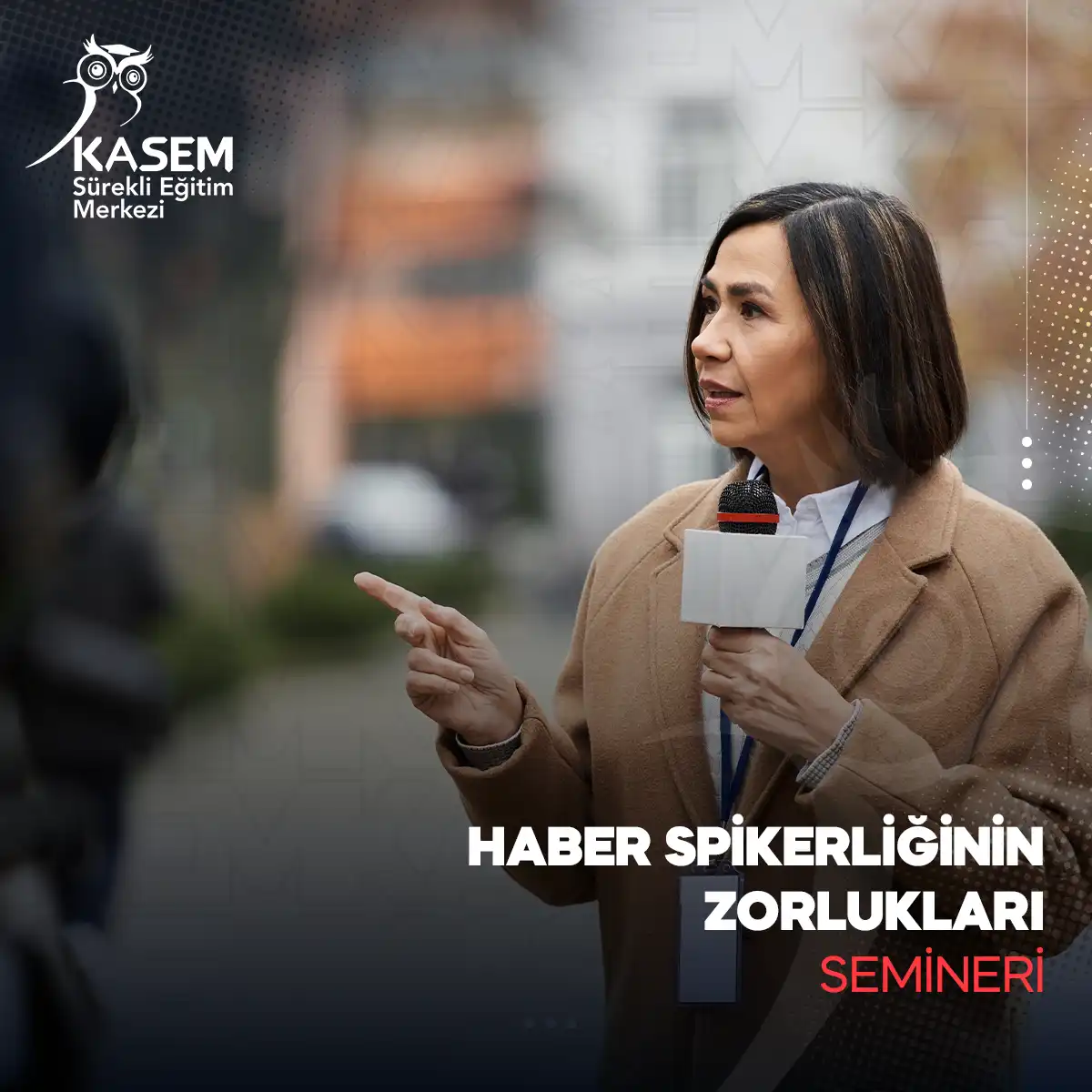 Haber Spikerliğinin Zorlukları Semineri