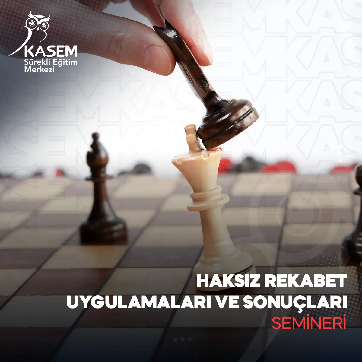 Haksız Rekabet Uygulamaları Ve Sonuçları Semineri