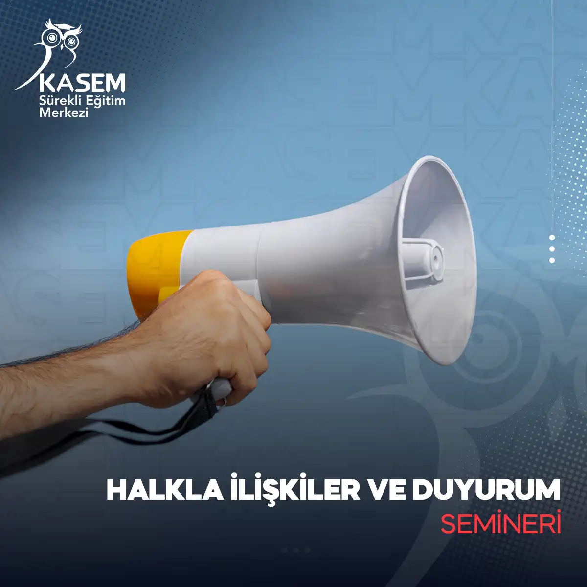 Halkla İlişkiler ve Duyurum Semineri