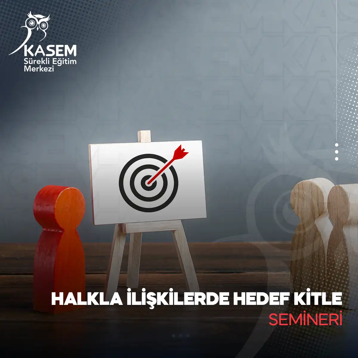 Halkla İlişkilerde Hedef Kitle Semineri