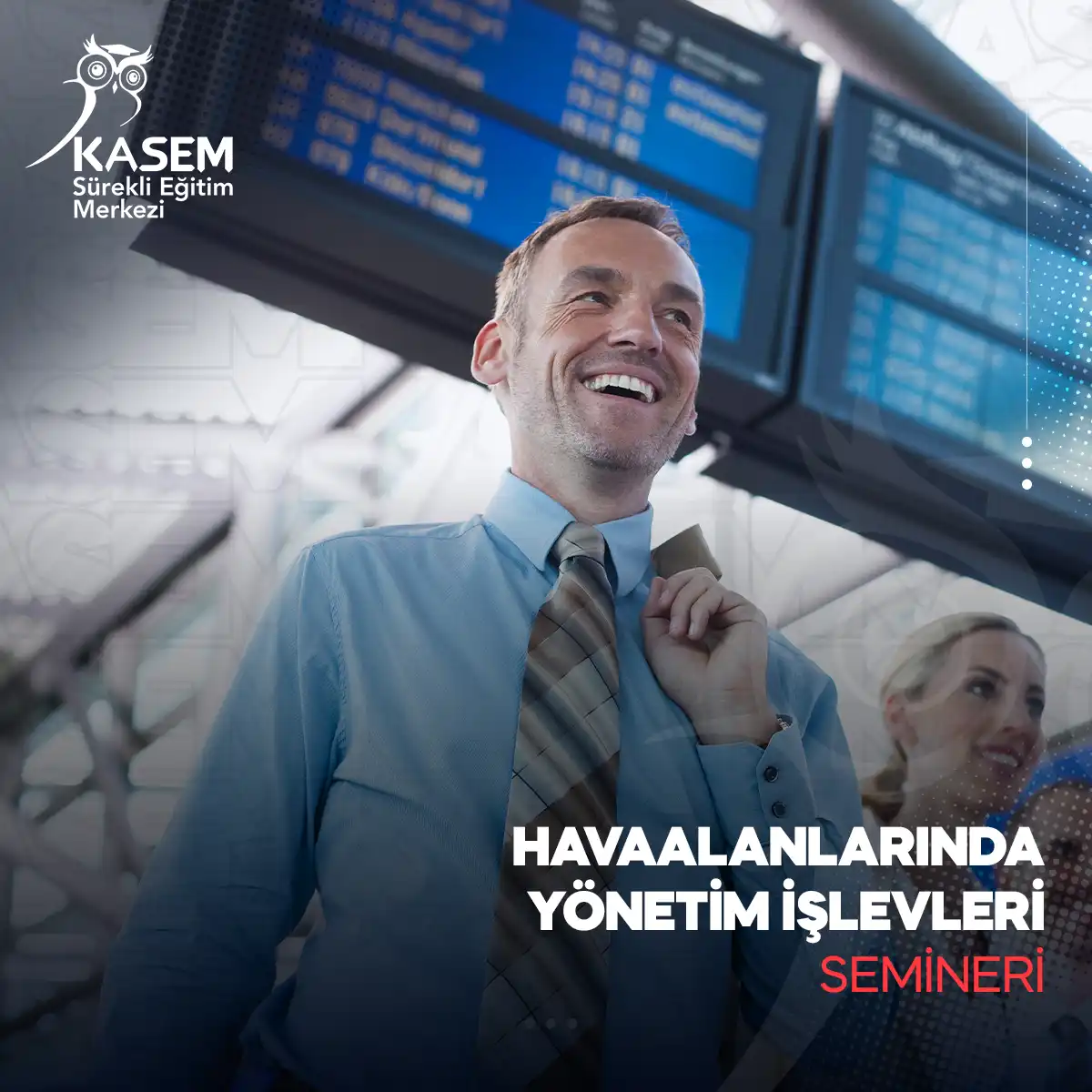Havaalanlarında Yönetim İşlevleri Semineri