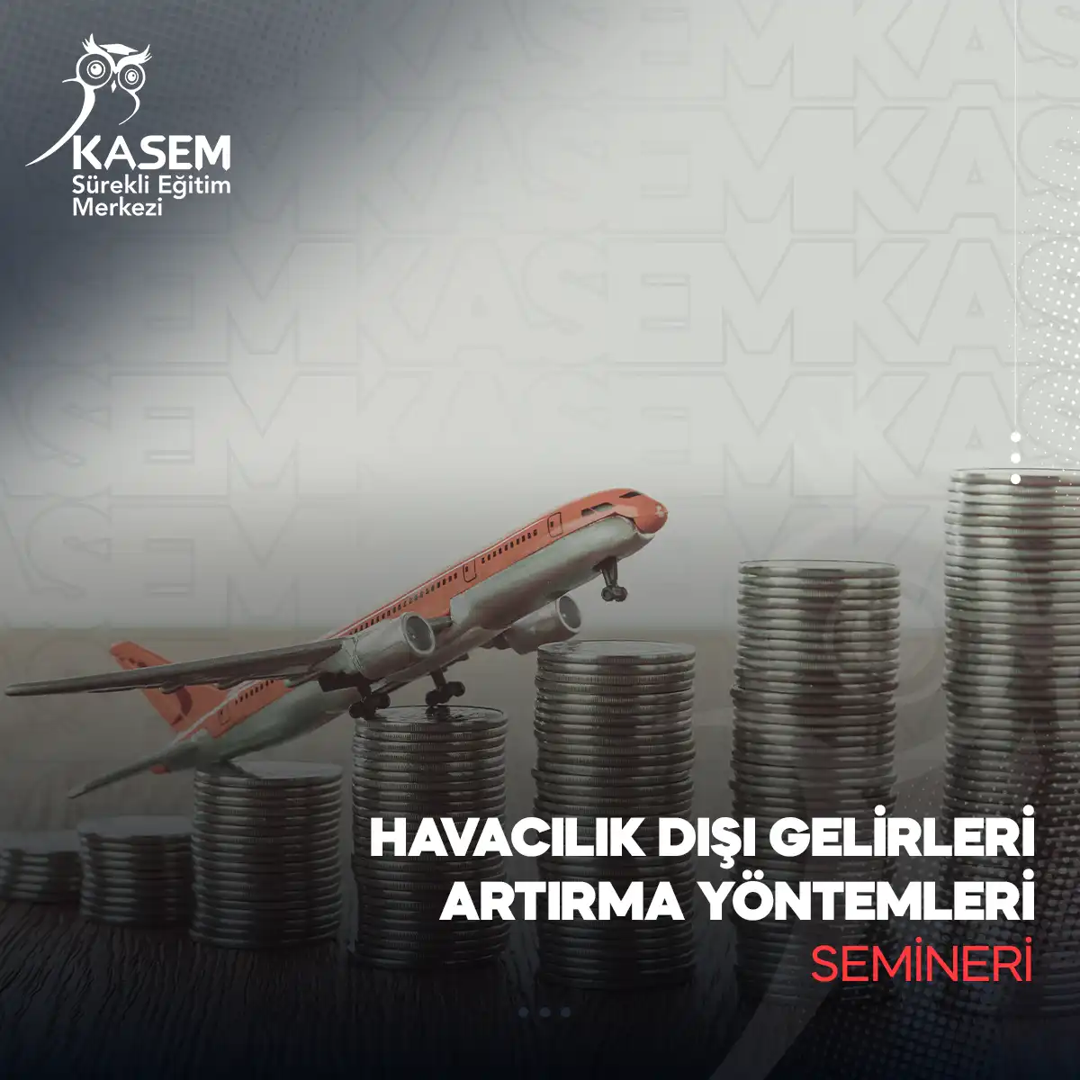 Havacılık Dışı Gelirleri Artırma Yöntemleri Semineri
