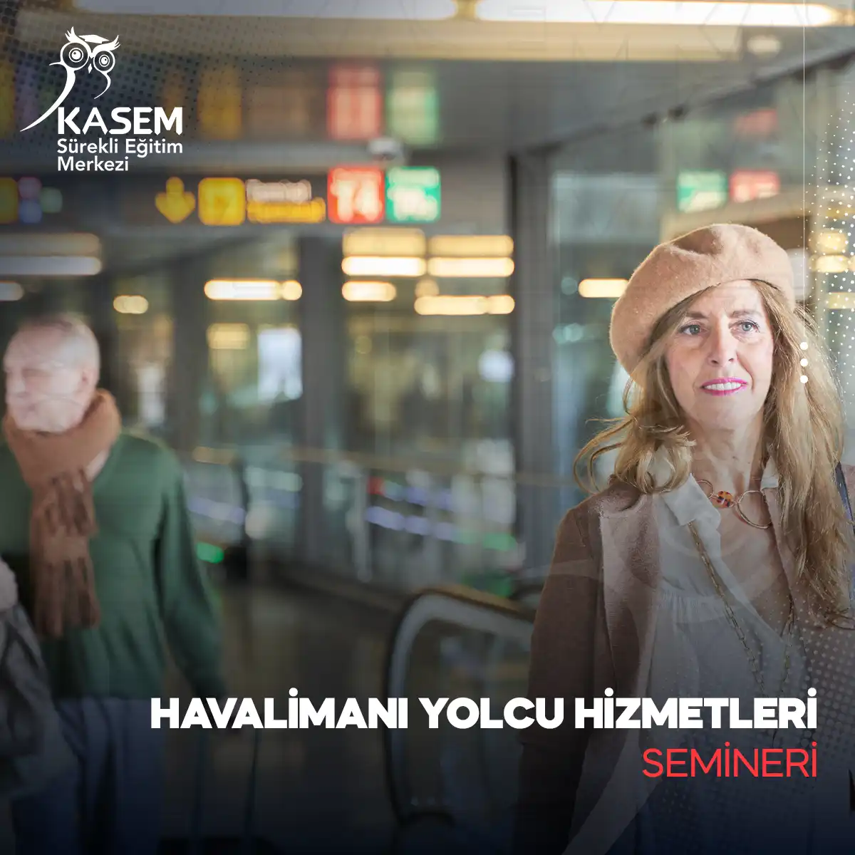 Havalimanı Yolcu Hizmetleri Semineri
