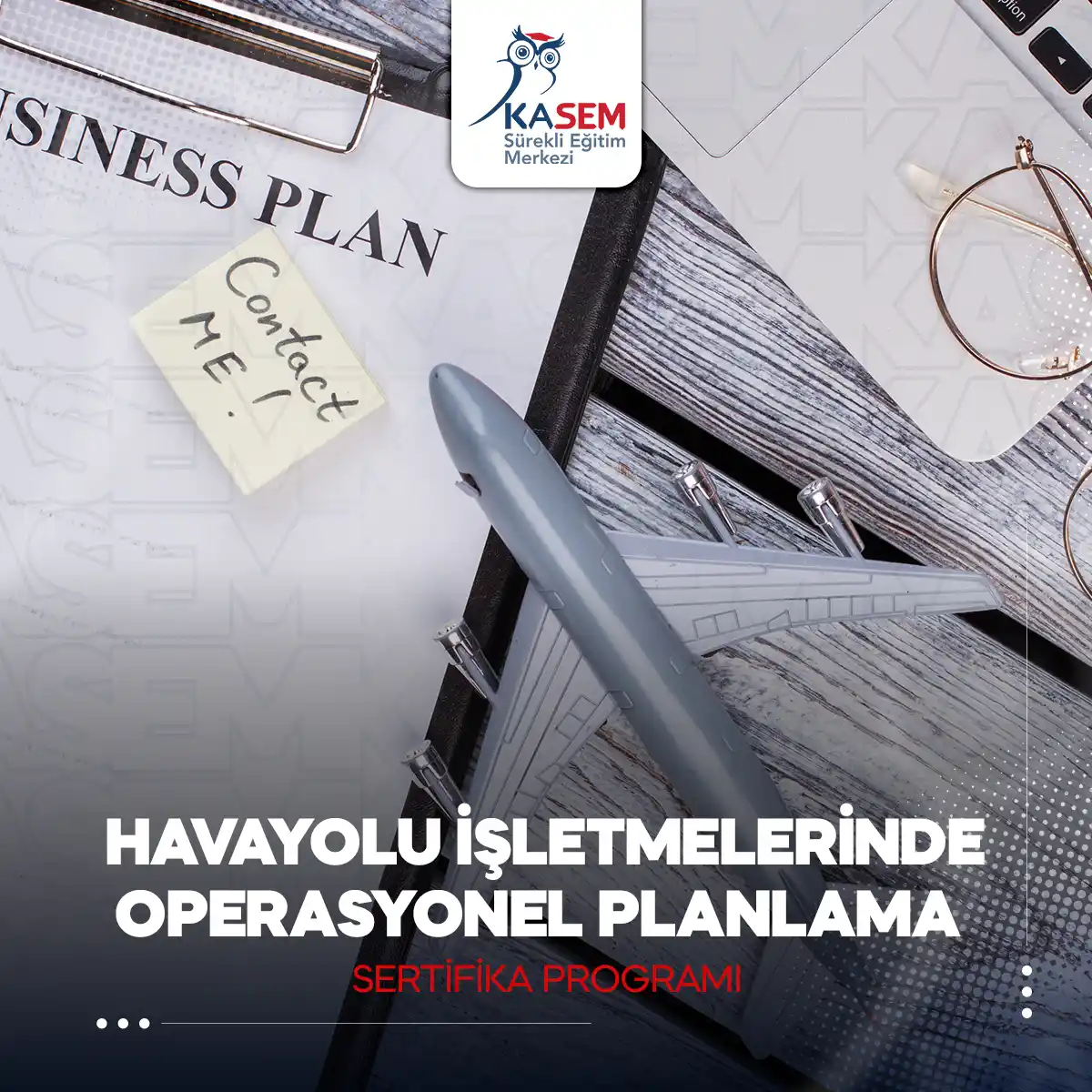 Havayolu İşletmelerinde Operasyonel Planlama Sertifika Programı