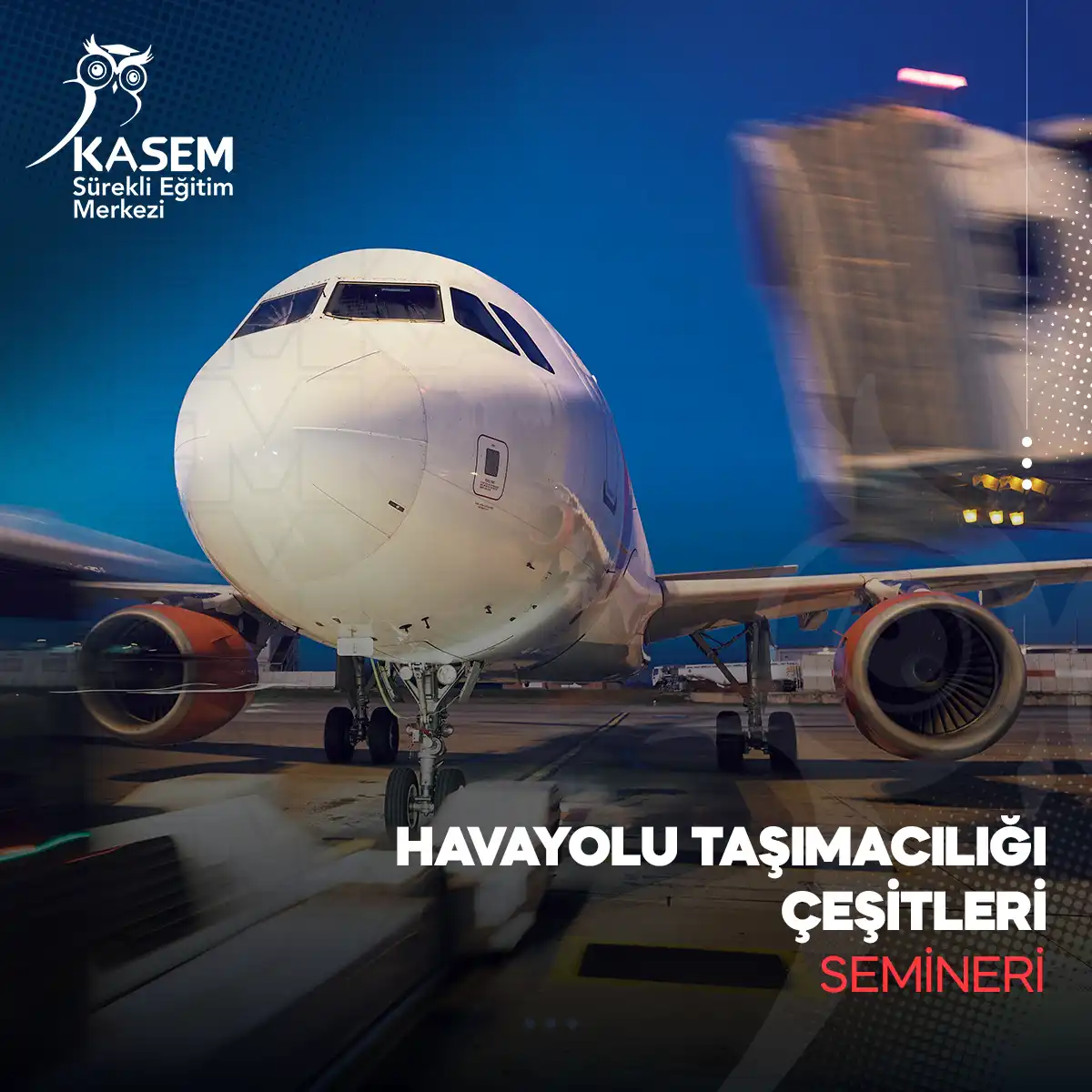 Havayolu Taşımacılığı Çeşitleri Semineri