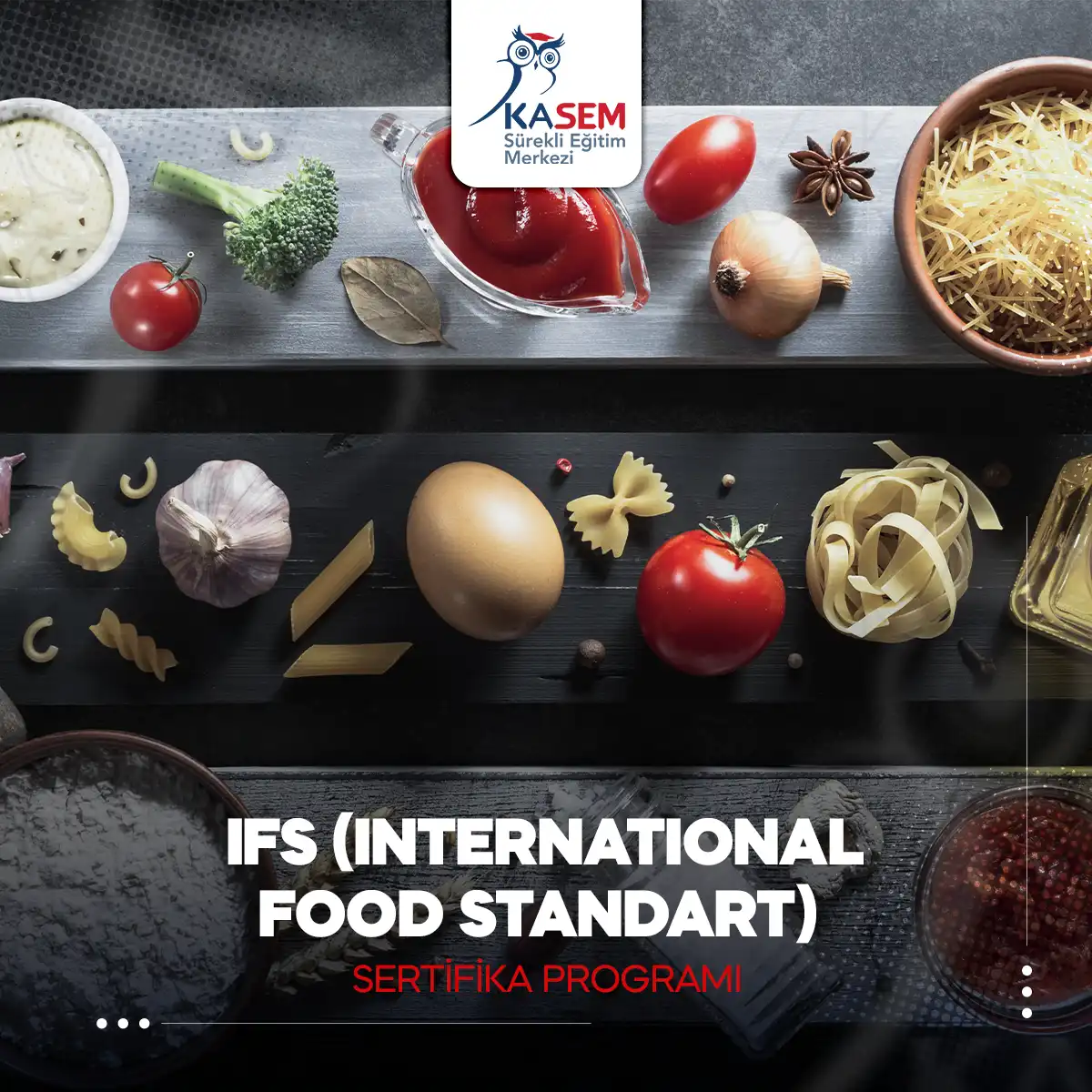 IFS Sertifika Programı(International Food Standart) Sertifikalı Eğitim Programı