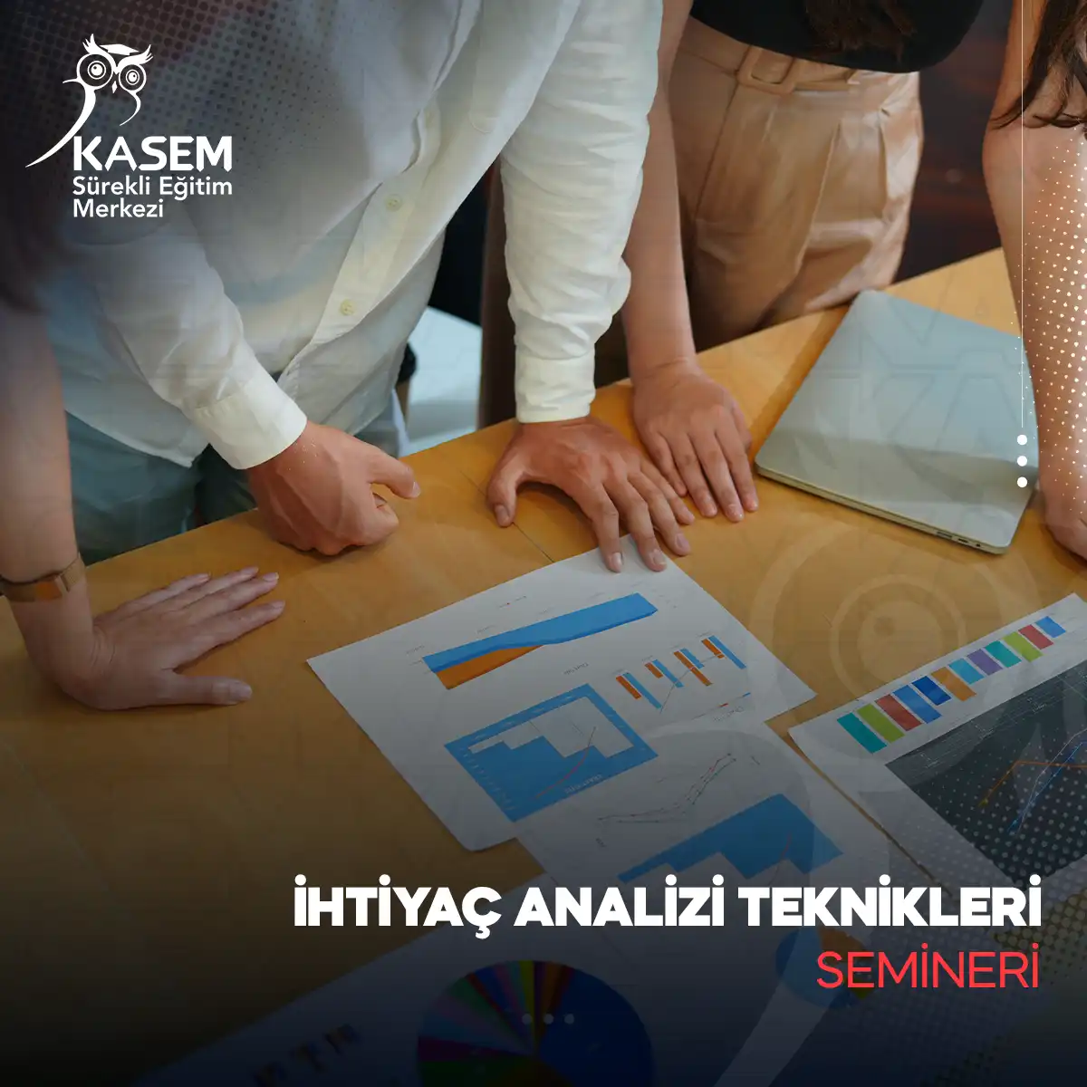 İhtiyaç Analizi Teknikleri Semineri