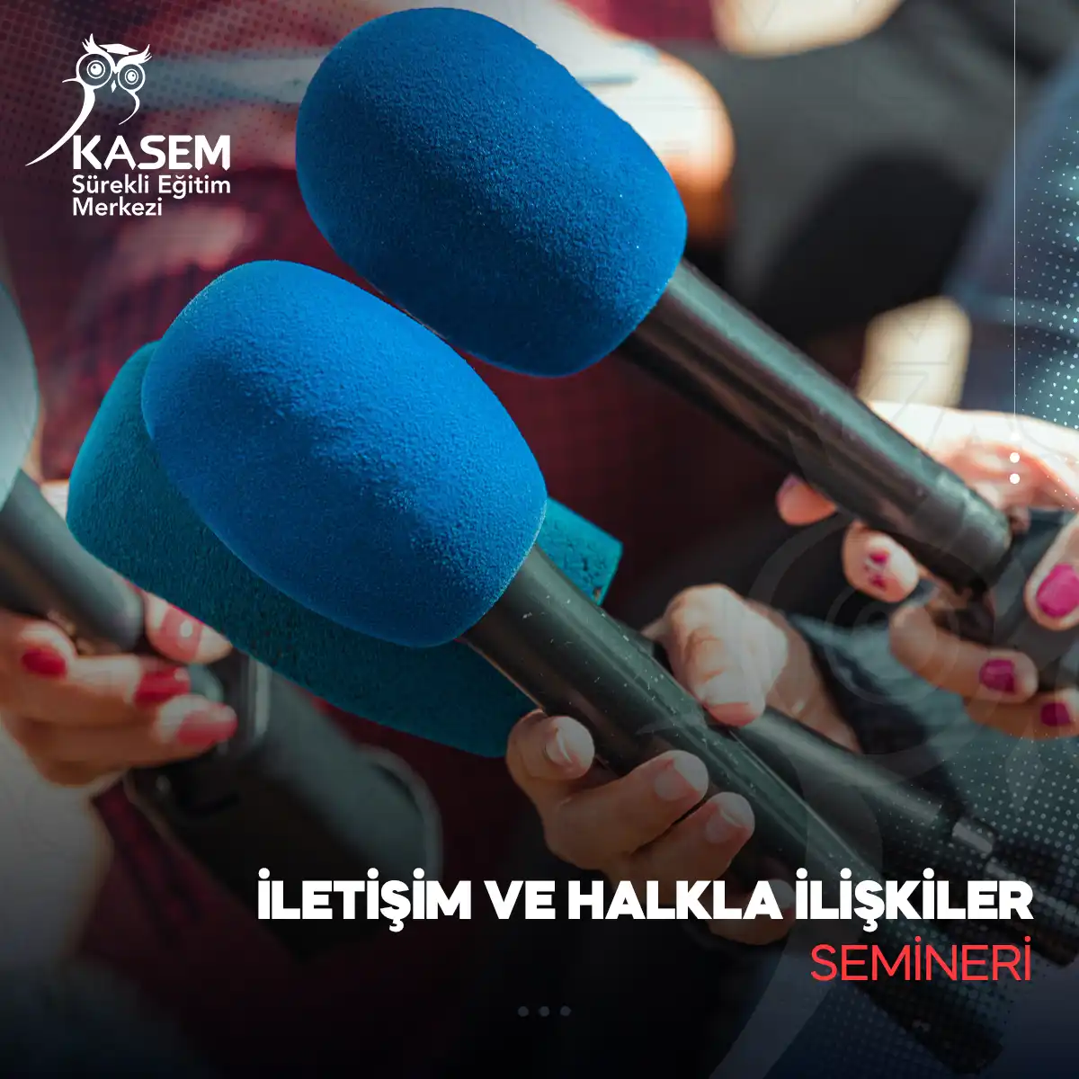 İletişim ve Halkla İlişkiler Semineri