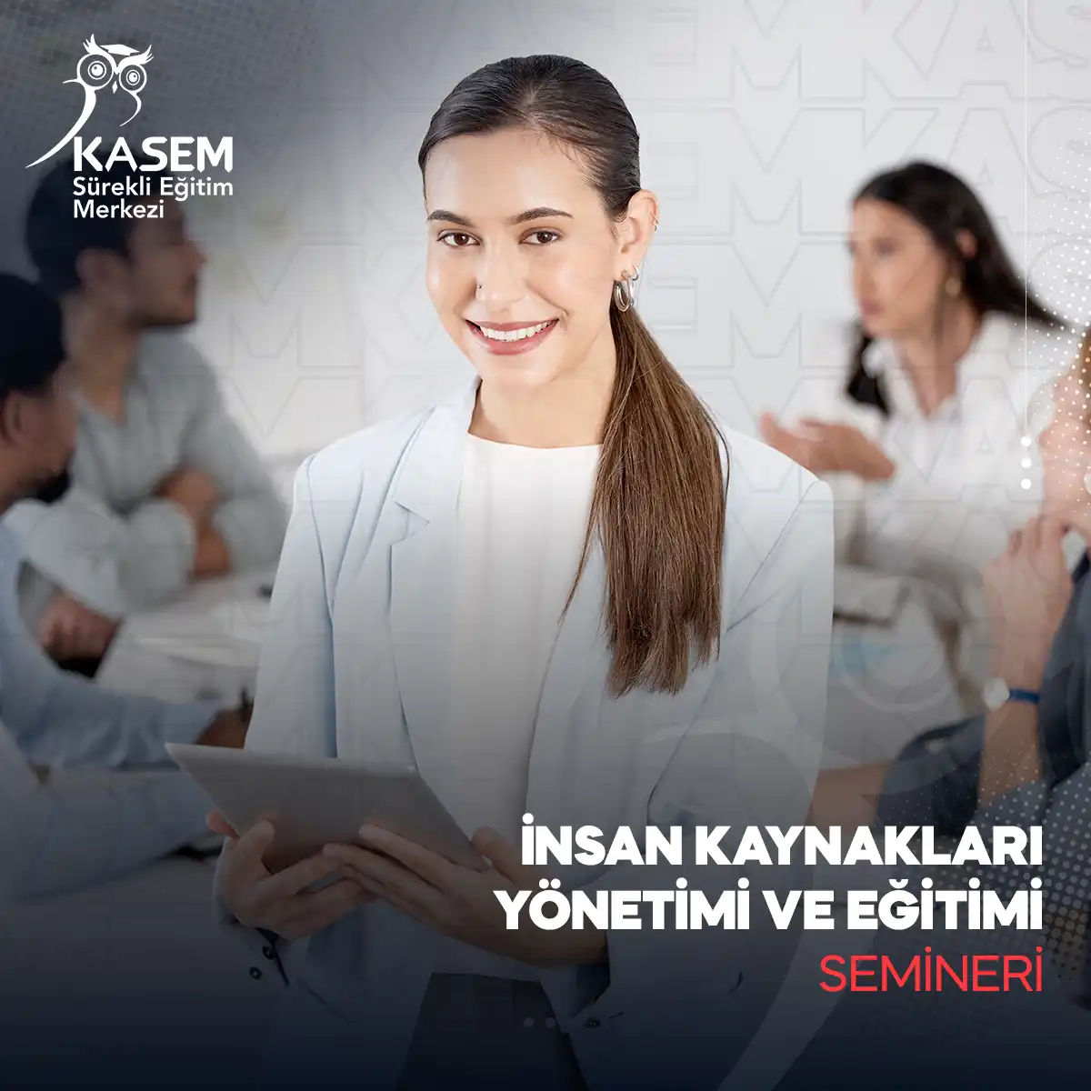 İnsan Kaynakları Yönetimi ve Eğitimi Semineri