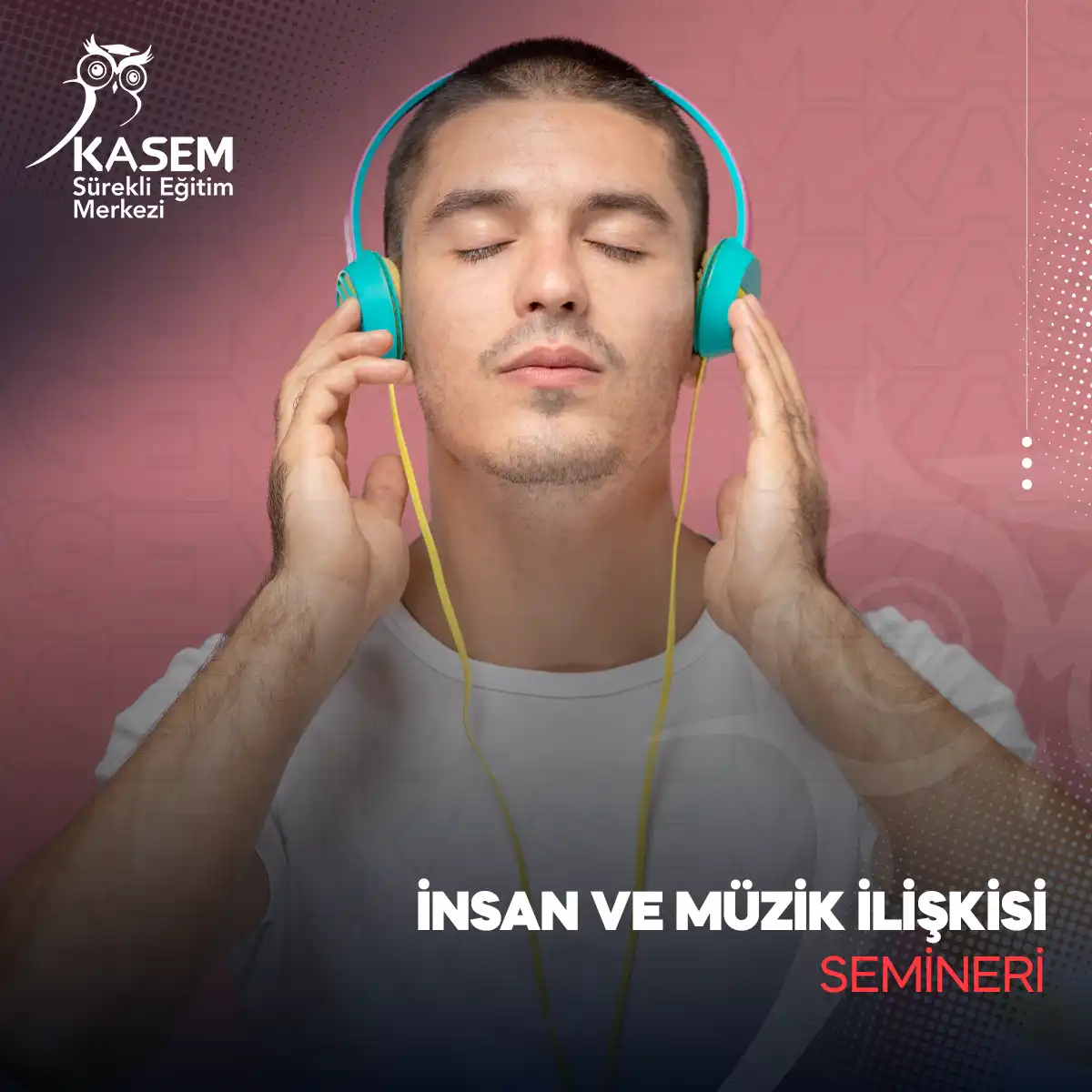İnsan ve Müzik İlişkisi Semineri