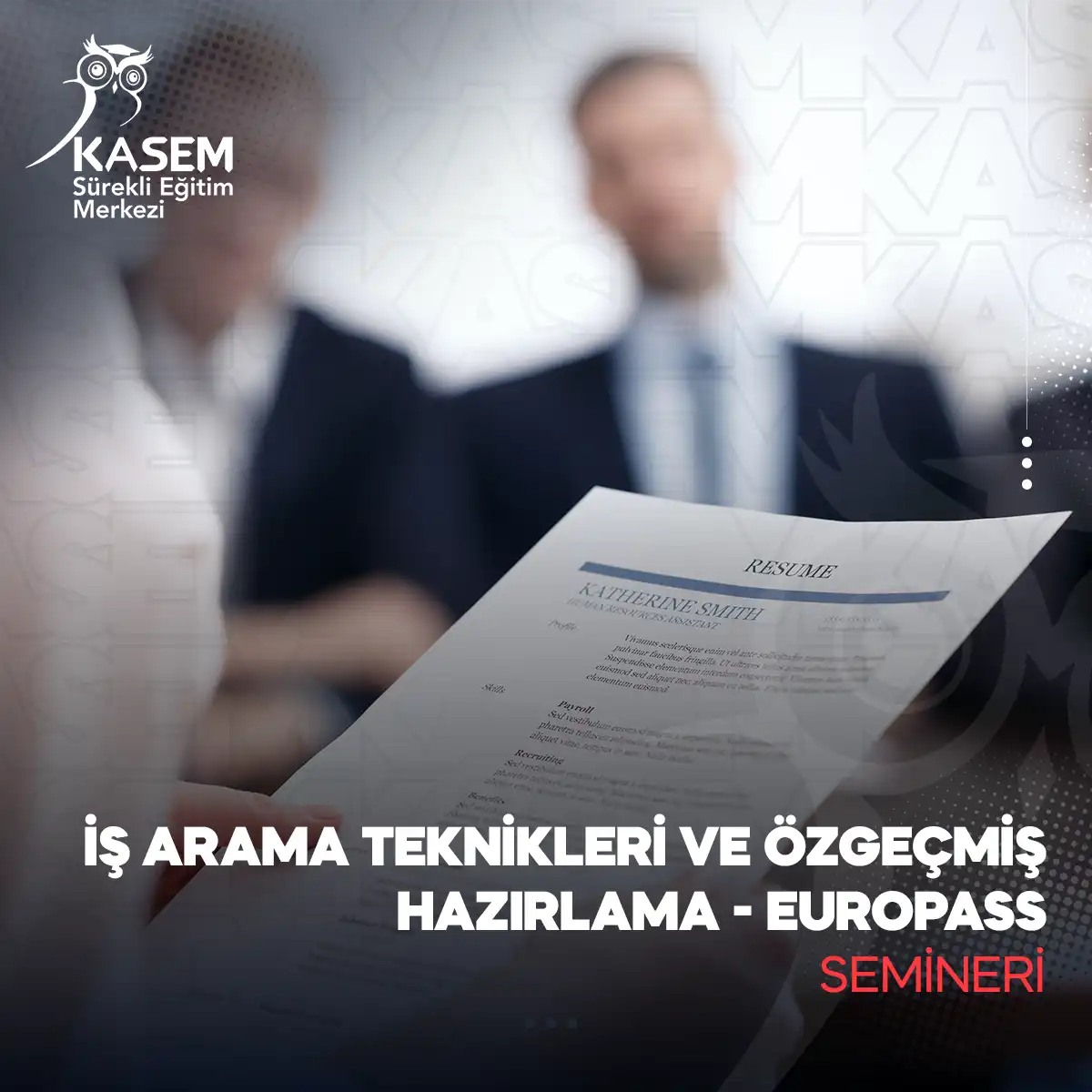 İş Arama Teknikleri ve Özgeçmiş Hazırlama - Europass Semineri