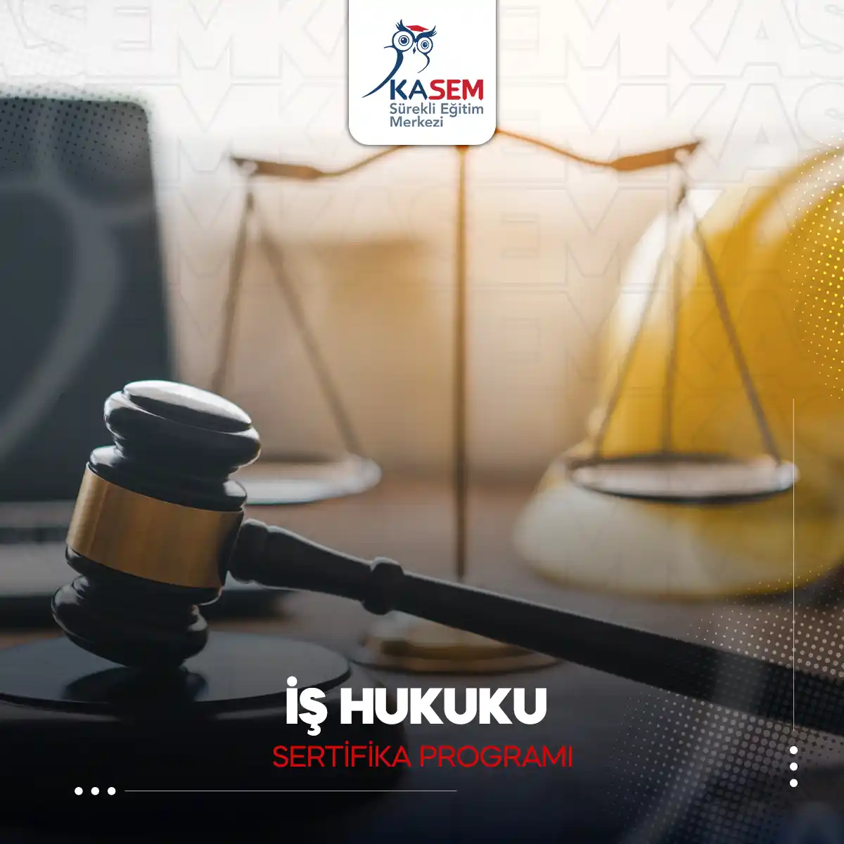 İş Hukuku Sertifika Programı