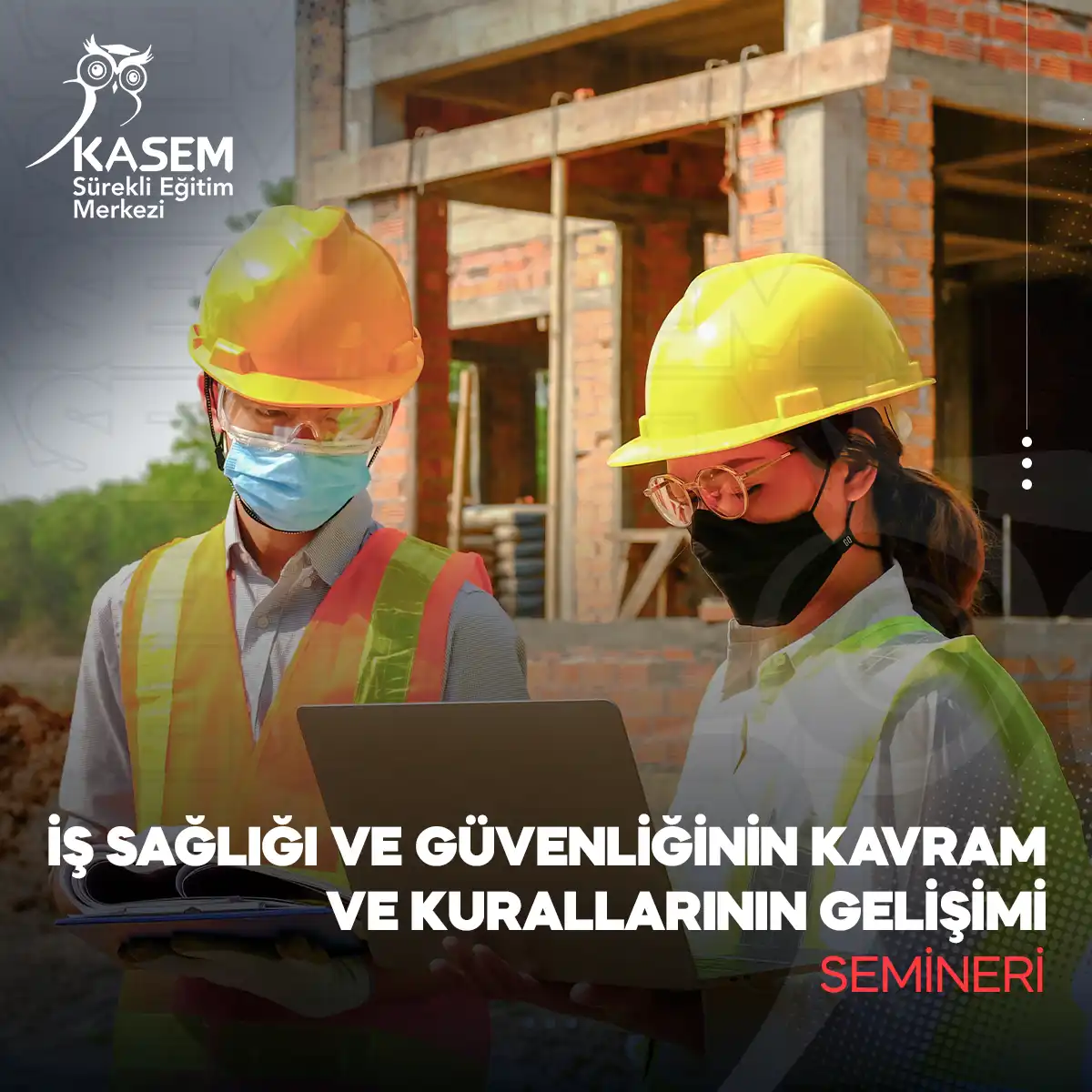 İş Sağlığı Ve Güvenliğinin Kavram Ve Kurallarının Gelişimi Semineri