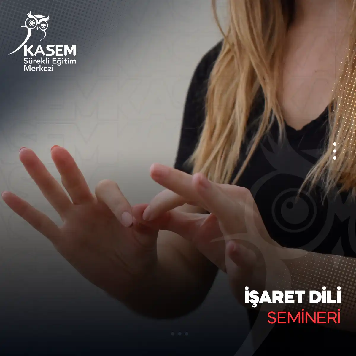 İşaret Dili Semineri