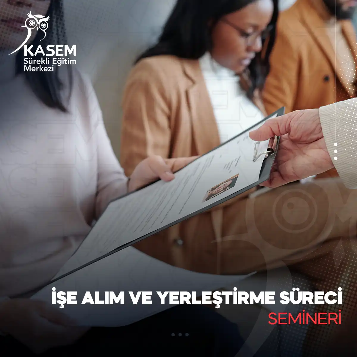 İşe Alım ve Yerleştirme Süreci Semineri