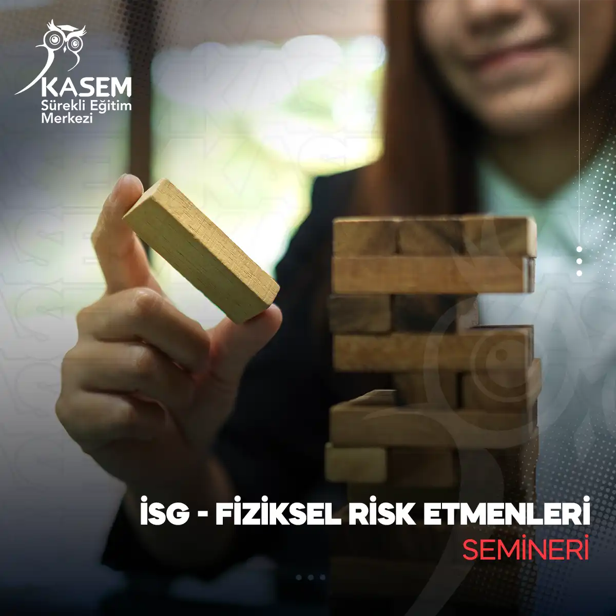 İSG - Fiziksel Risk Etmenleri Semineri