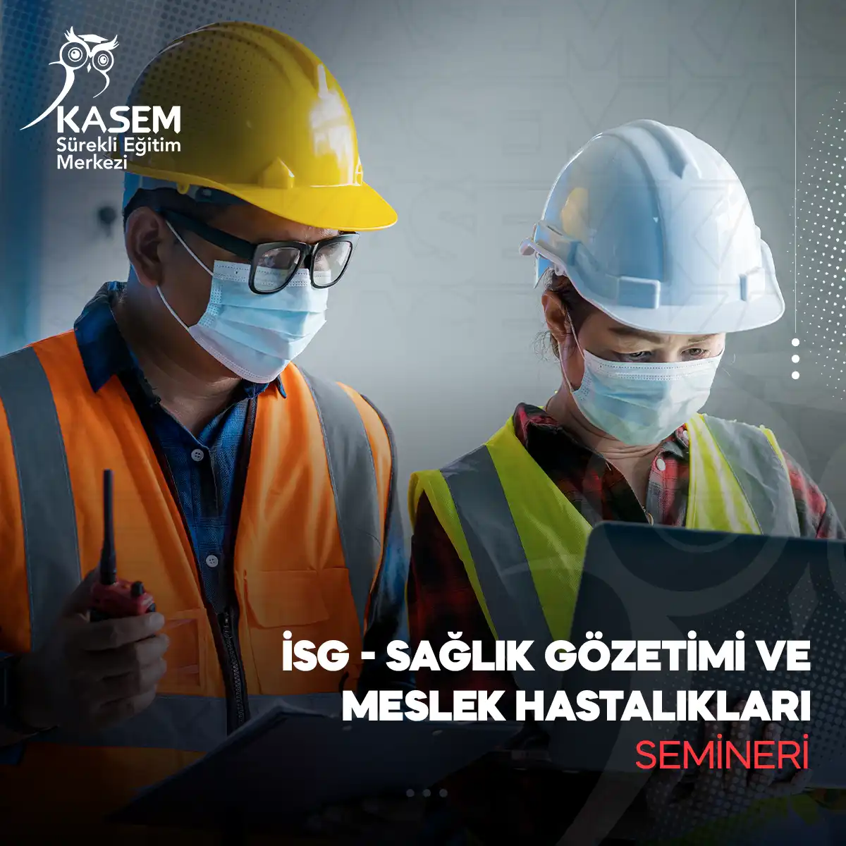 İSG - Sağlık Gözetimi Ve Meslek Hastalıkları Semineri
