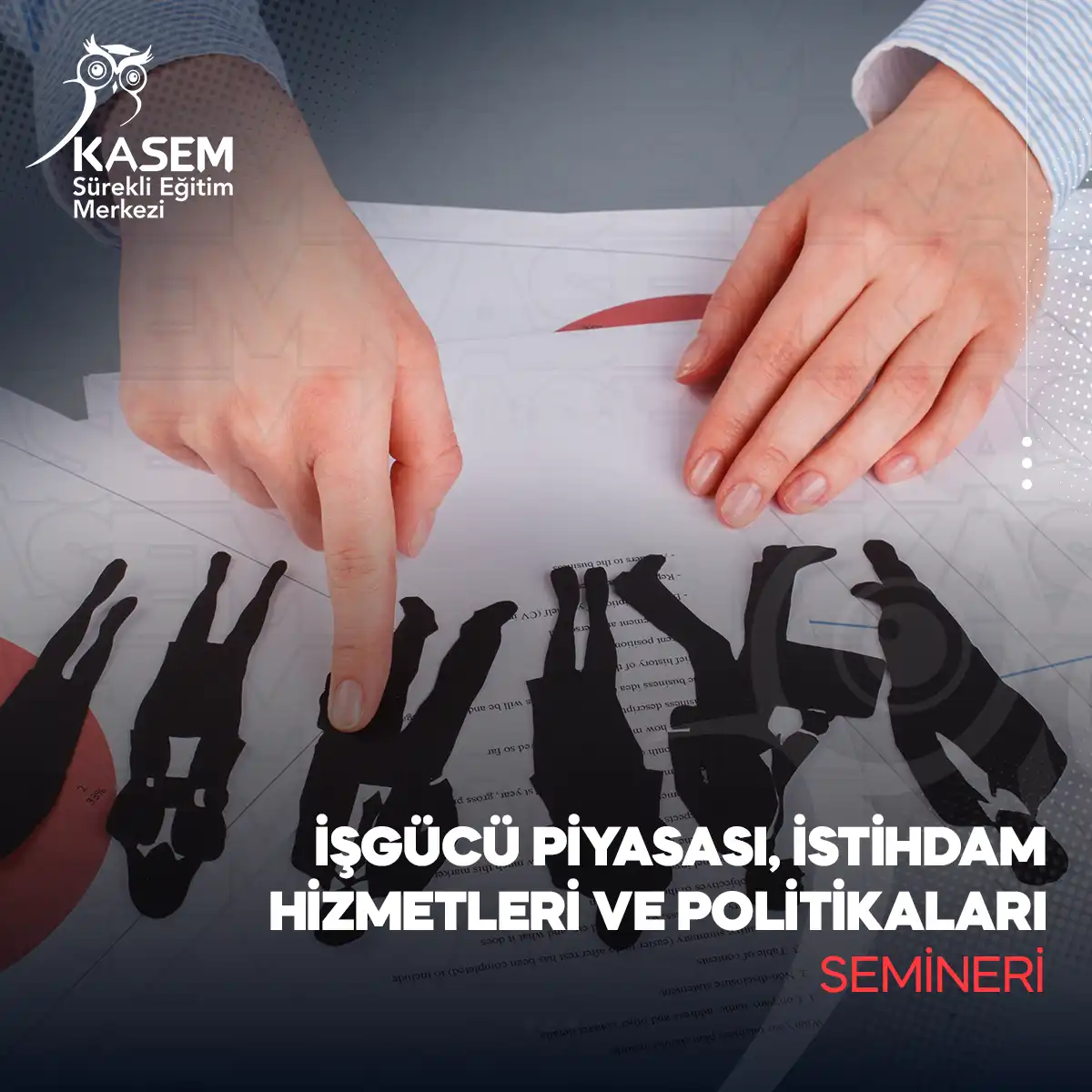 İşgücü Piyasası, İstihdam Hizmetleri ve Politikaları Semineri