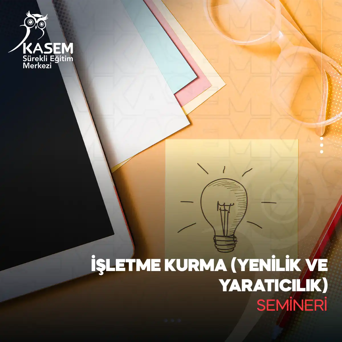 İşletme Kurma (Yenilik ve Yaratıcılık) Semineri