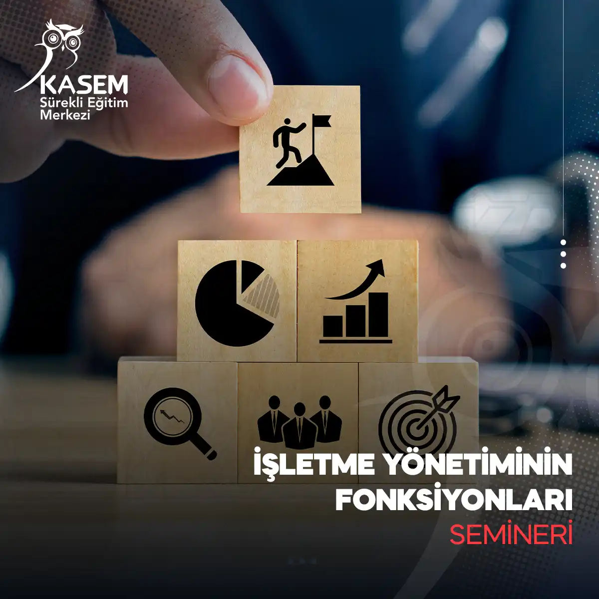 İşletme Yönetiminin Fonksiyonları Semineri