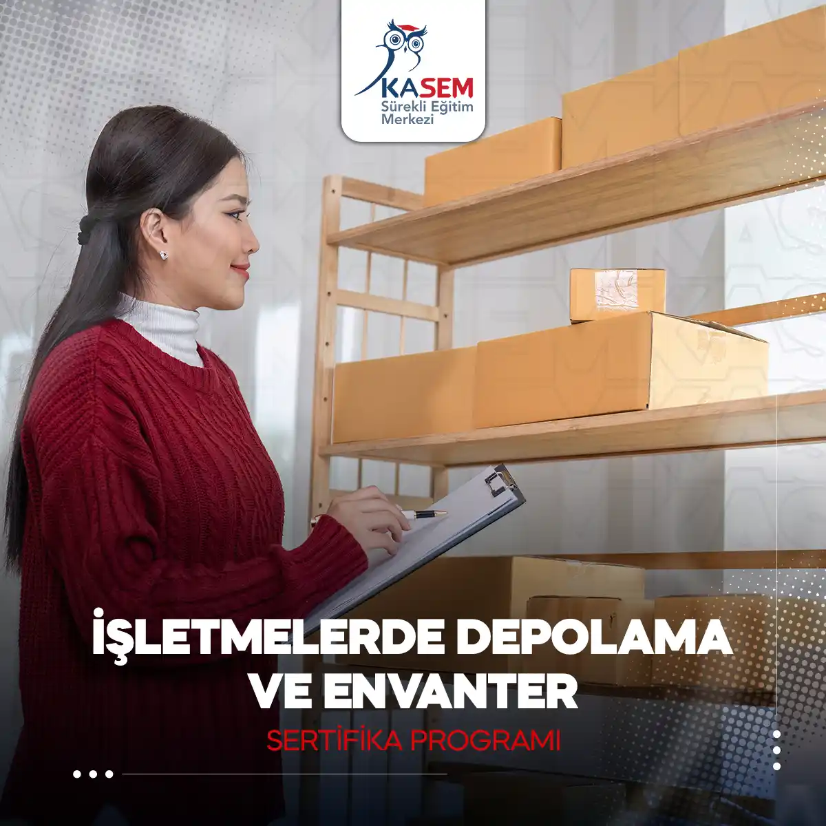 İşletmelerde Depolama ve Envanter Sertifika Programı