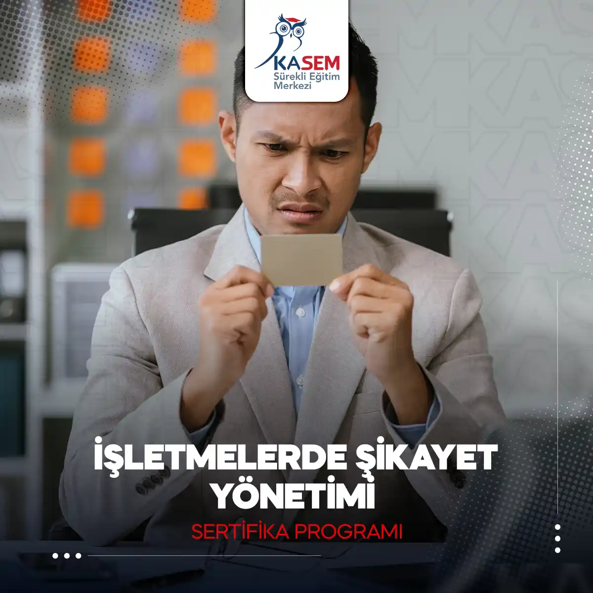 İşletmelerde Şikayet Yönetimi Sertifika Programı