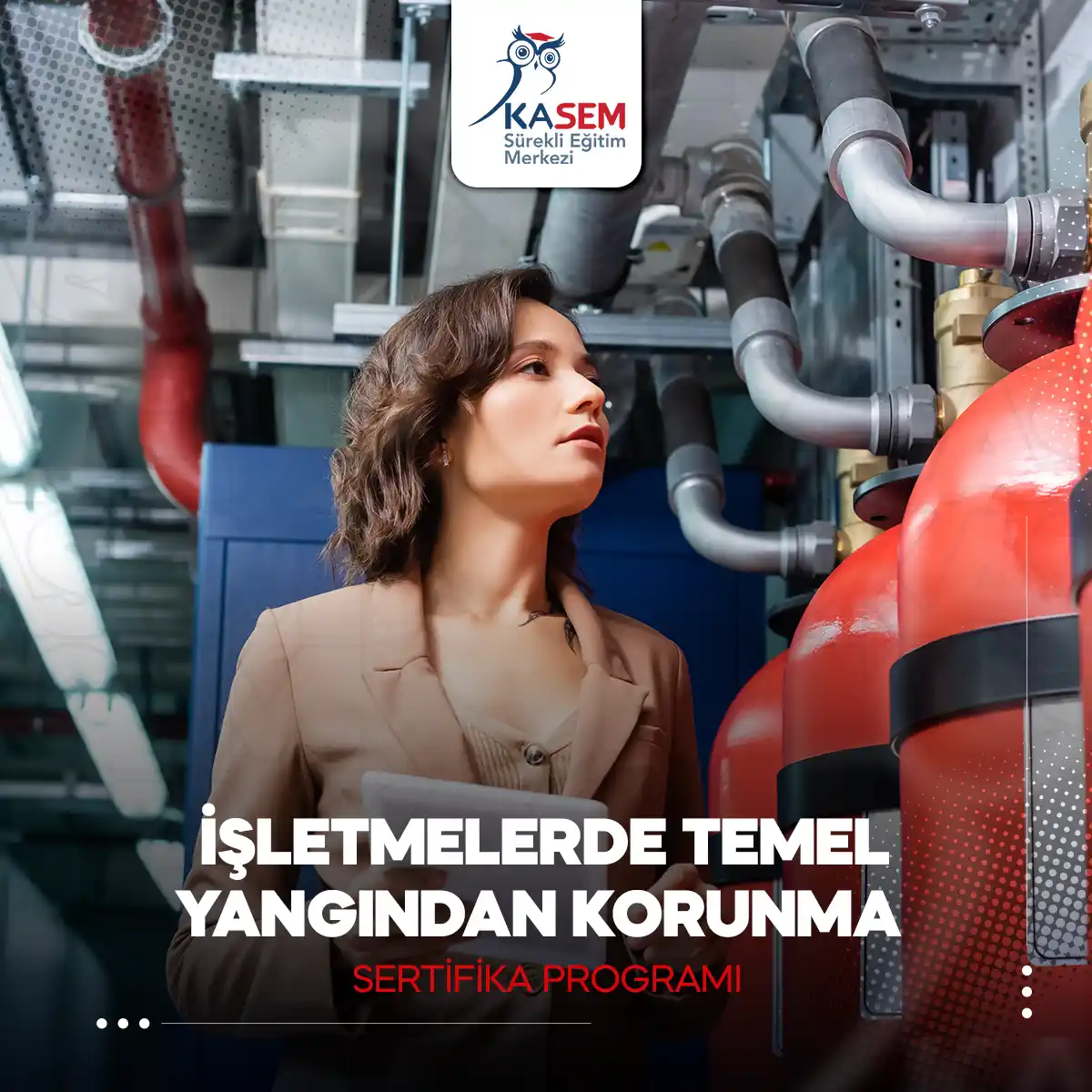 İşletmelerde Temel Yangından Korunma Sertifika Programı