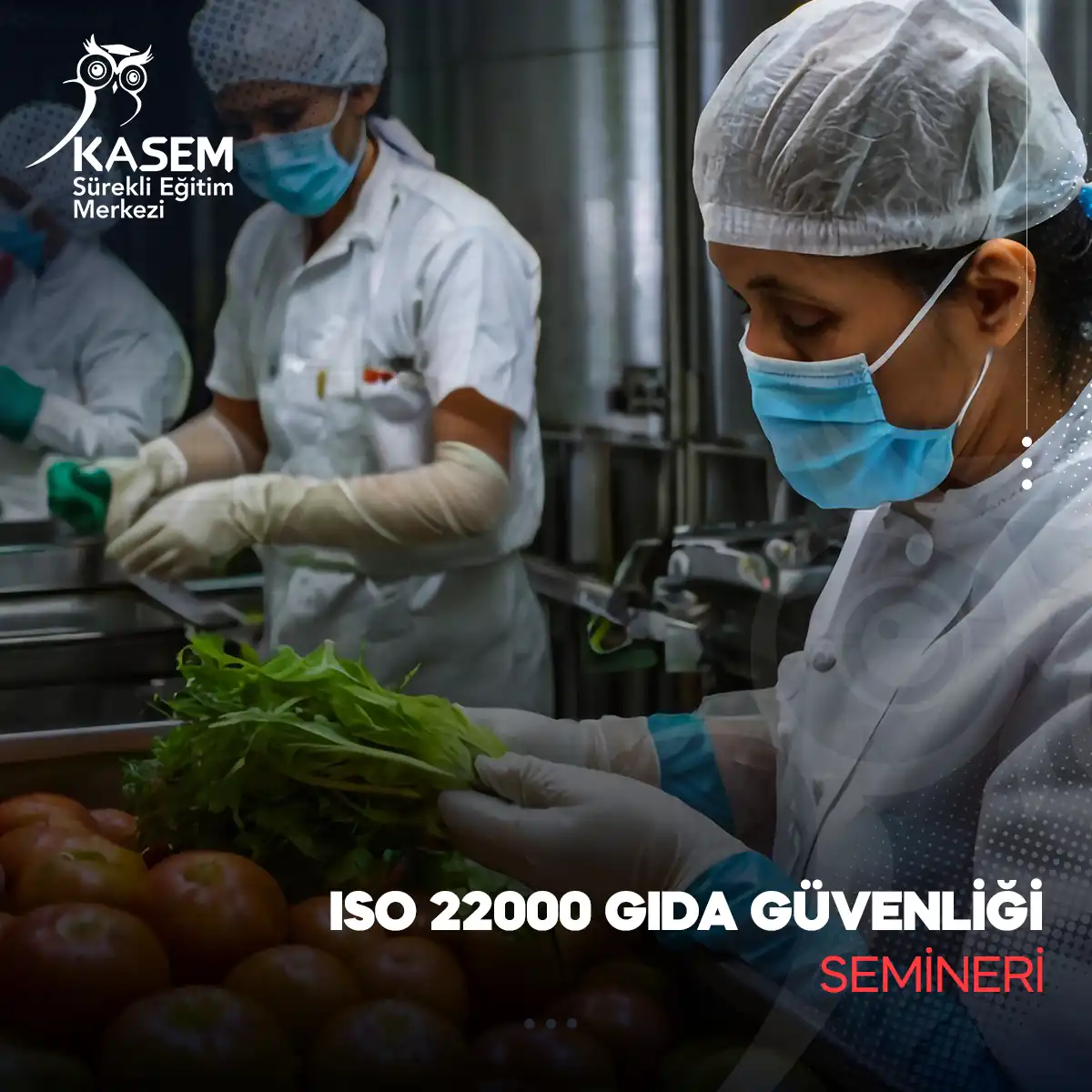 ISO 22000 Gıda Güvenliği Semineri