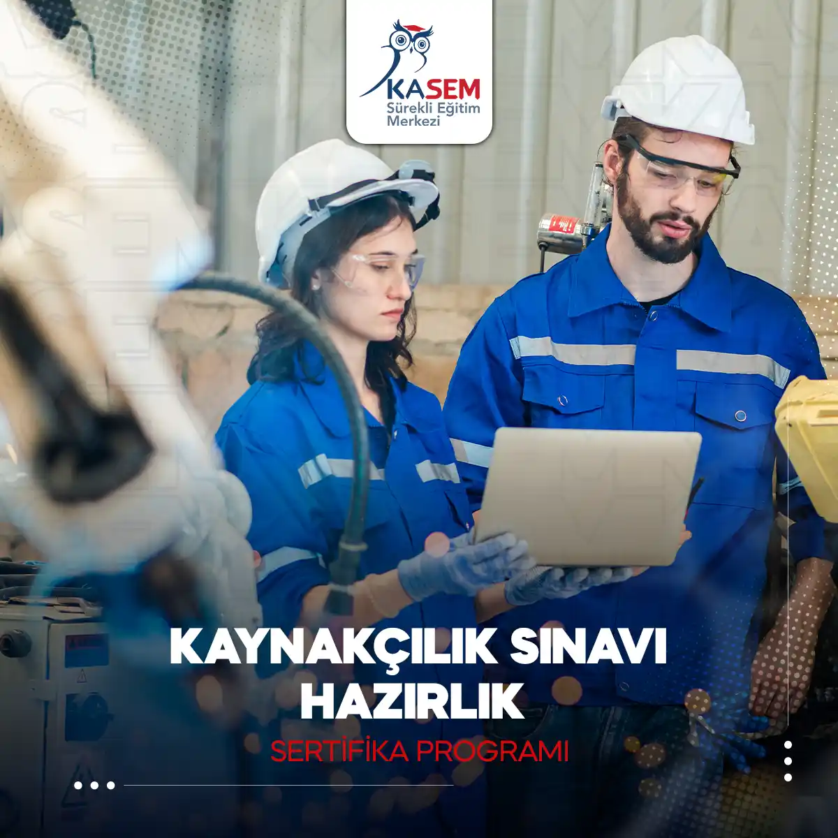 Kaynakçılık Sınavı Hazırlık Sertifika Programı