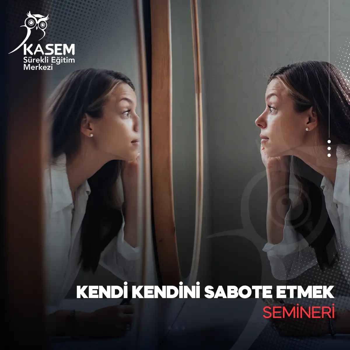 Kendi Kendini Sabote Etmek Semineri