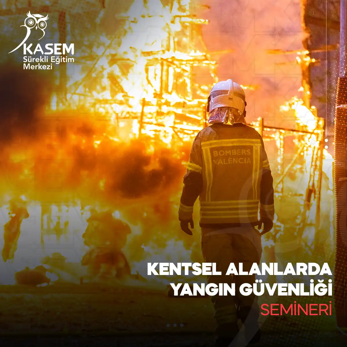 Kentsel Alanlarda Yangın Güvenliği Semineri