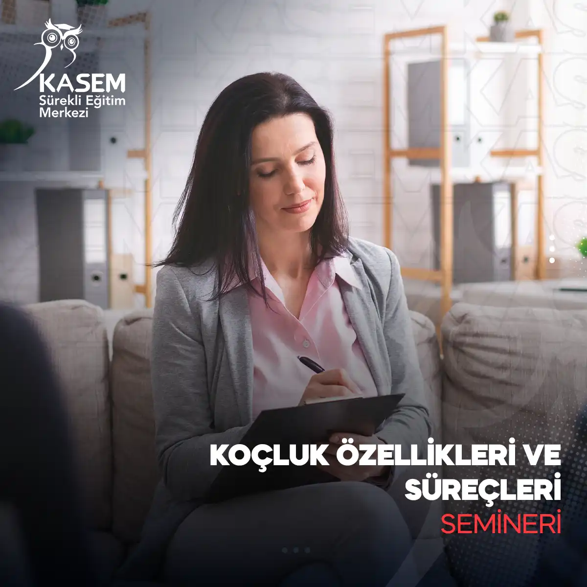 Koçluk Özellikleri ve Süreçleri Semineri