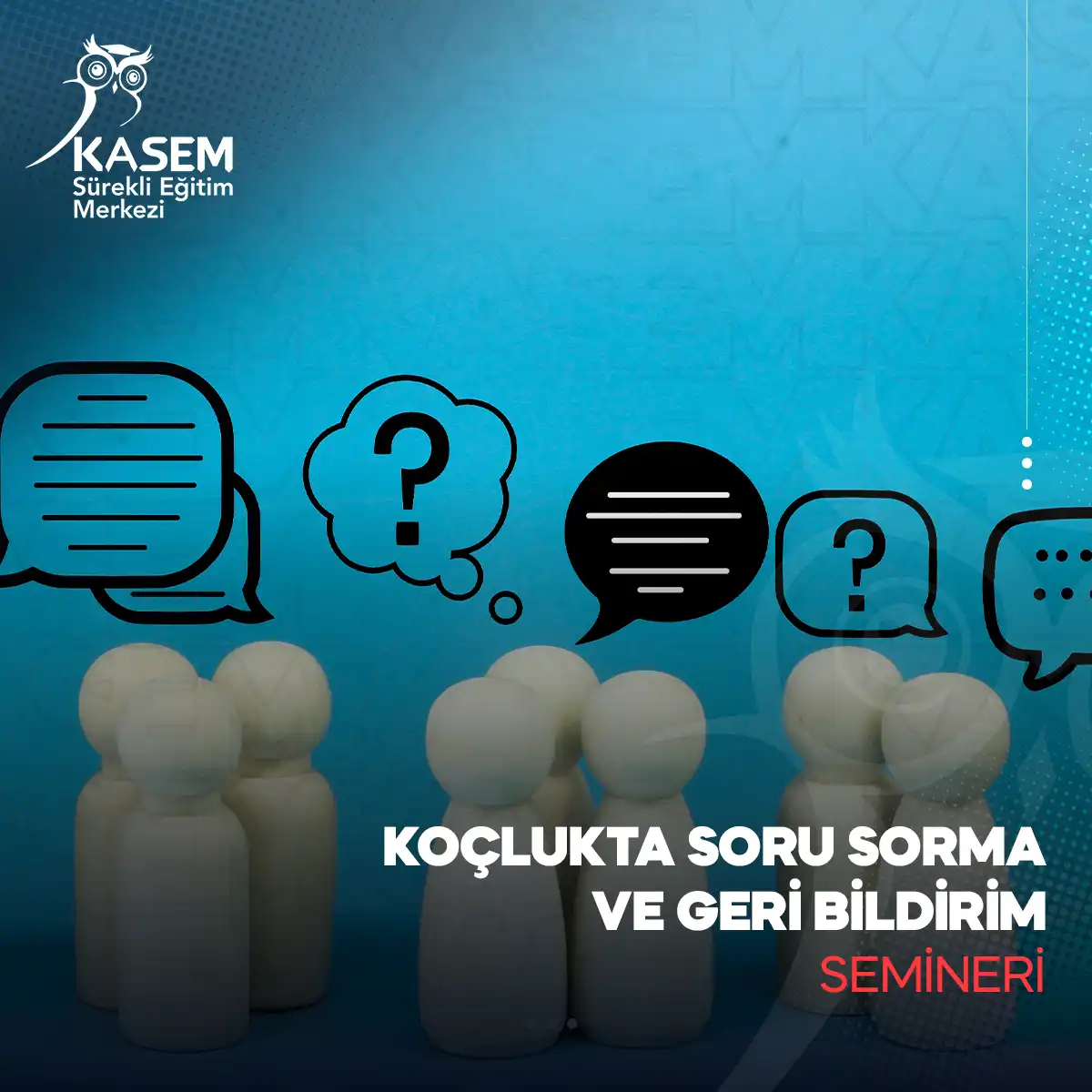 Koçlukta Soru Sorma ve Geri Bildirim Semineri