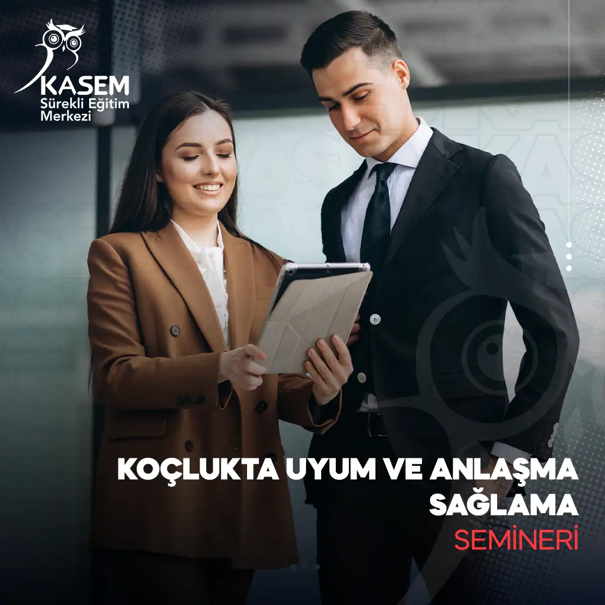 Koçlukta Uyum ve Anlaşma Sağlama Semineri
