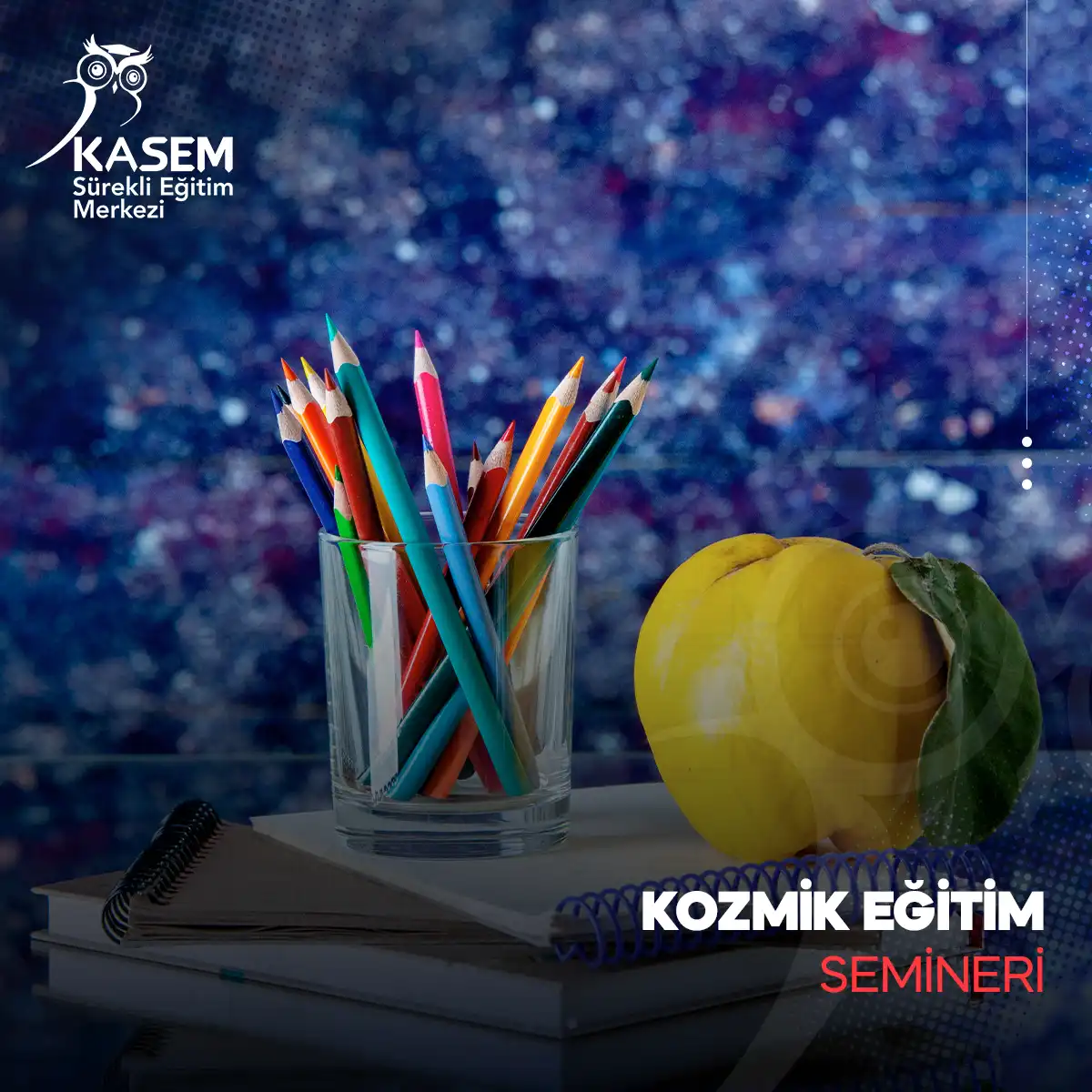 Kozmik Eğitim Semineri