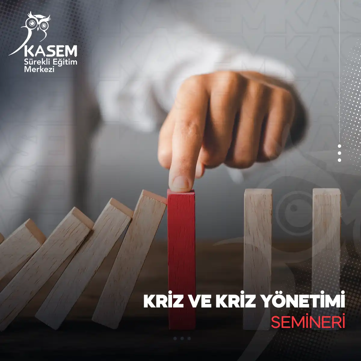 Kriz ve Kriz Yönetimi Semineri
