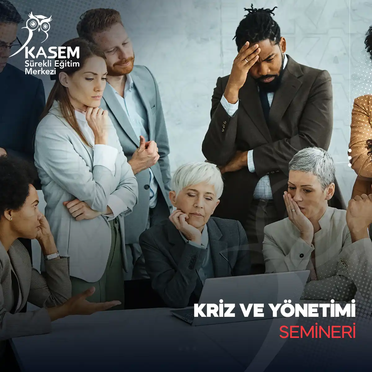 Kriz ve Yönetimi Semineri