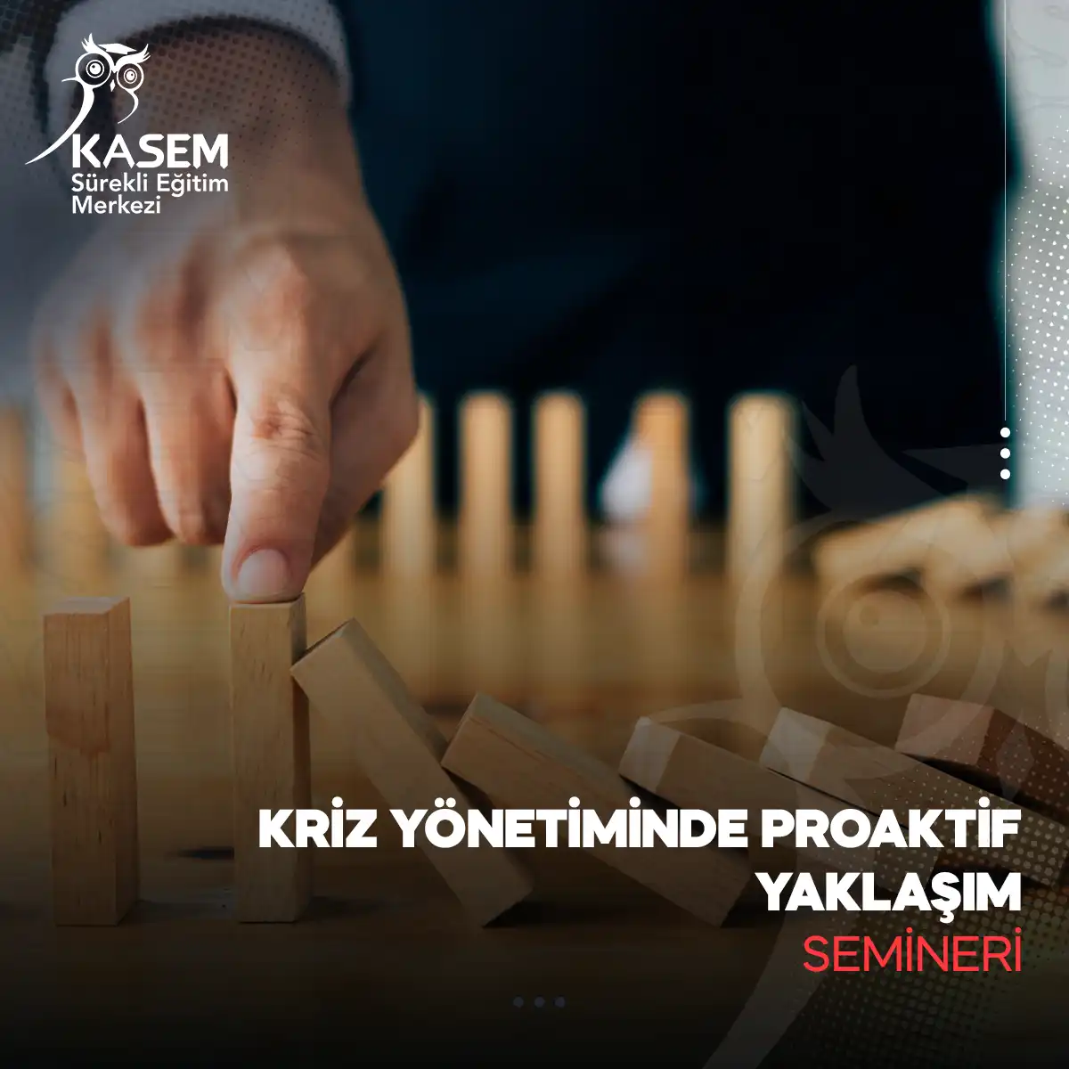 Kriz Yönetiminde Proaktif Yaklaşım Semineri