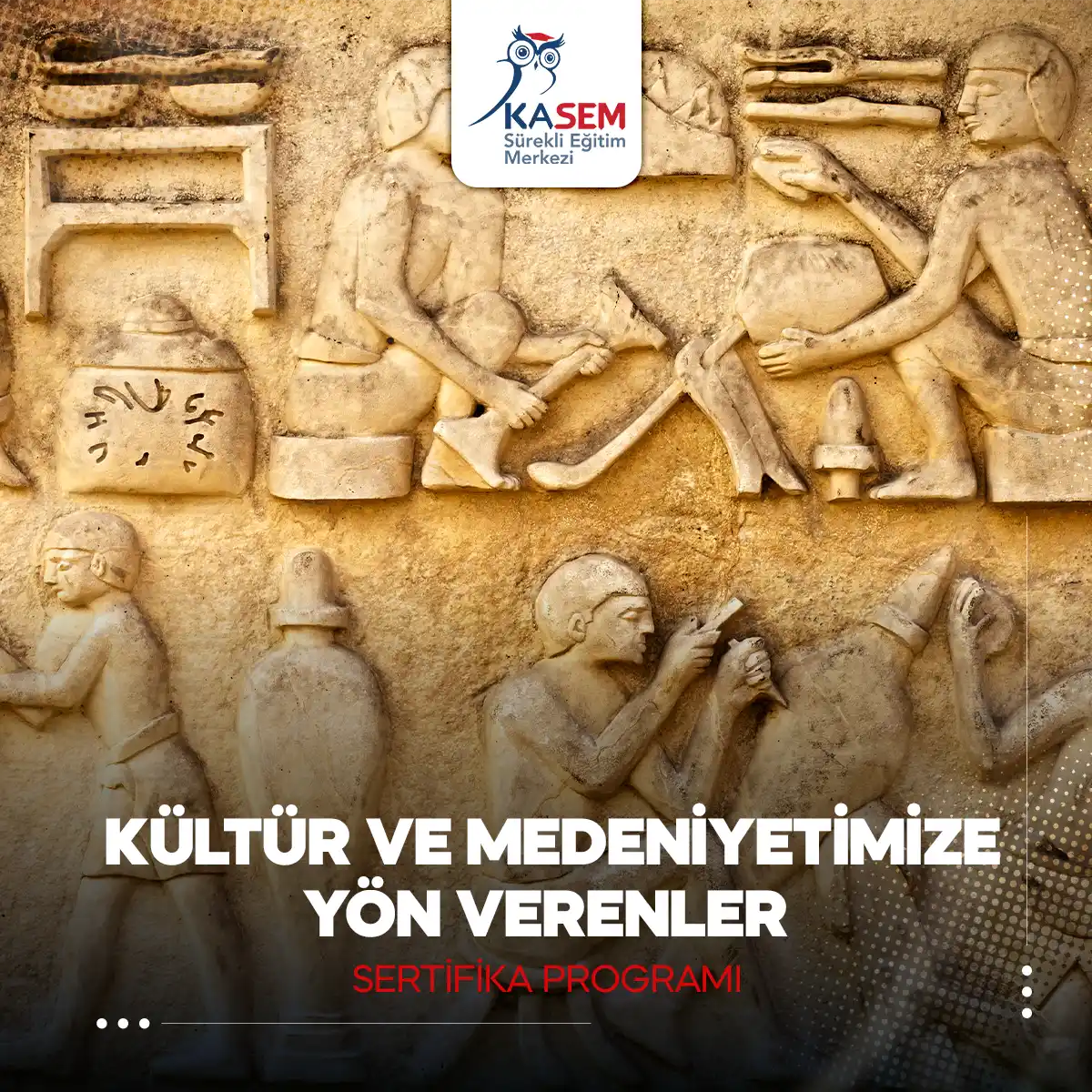 Kültür ve Medeniyetimize Yön Verenler Sertifika Programı