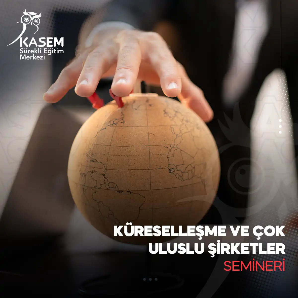 Küreselleşme ve Çok Uluslu Şirketler Semineri