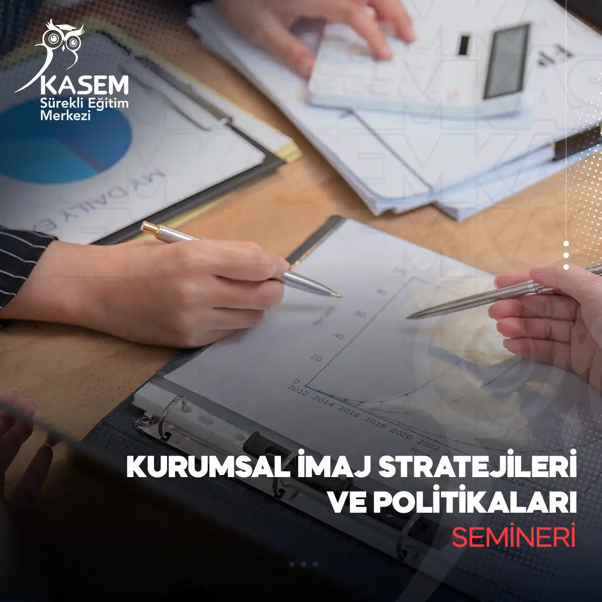 Kurumsal İmaj Stratejileri ve Politikaları Semineri