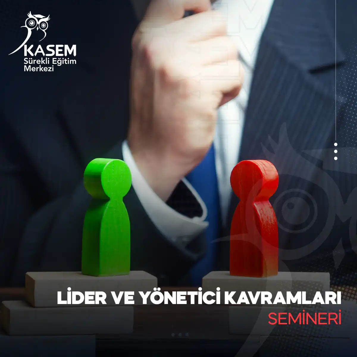 Lider ve Yönetici Kavramları Semineri