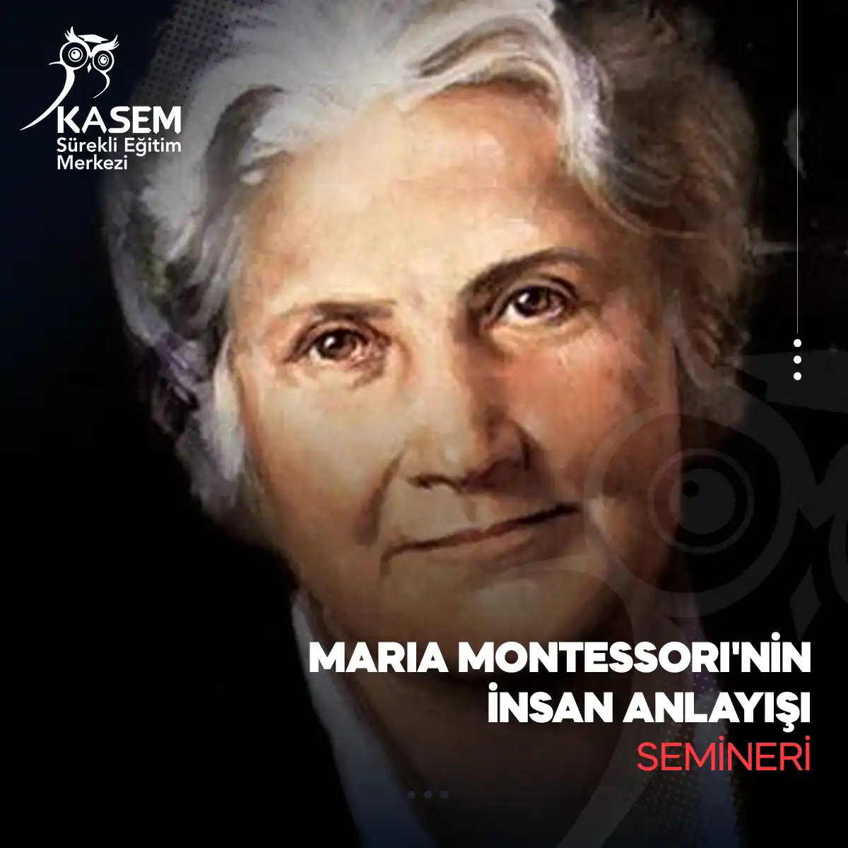 Maria Montessori'nin İnsan Anlayışı Semineri