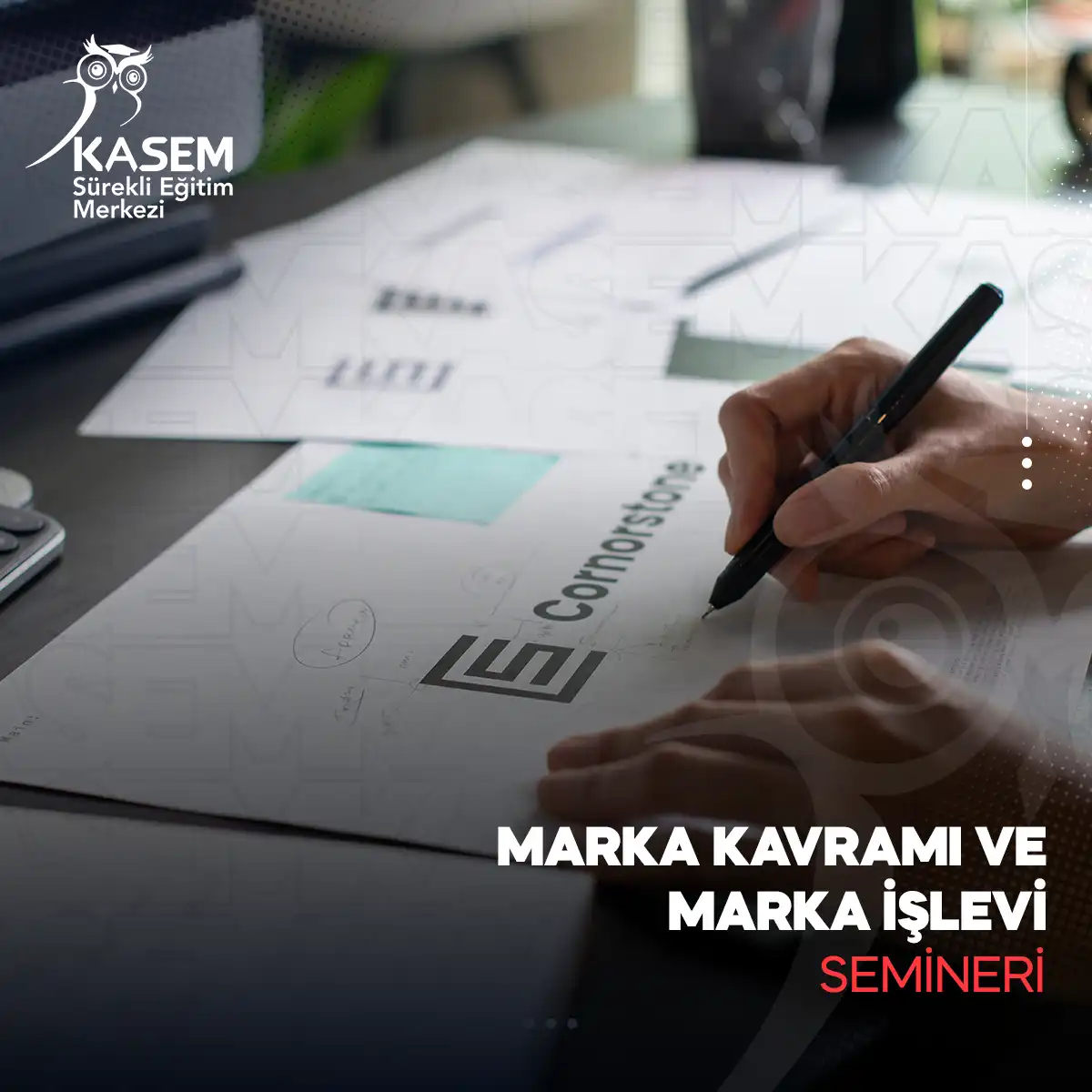 Marka Kavramı ve Marka İşlevi Semineri