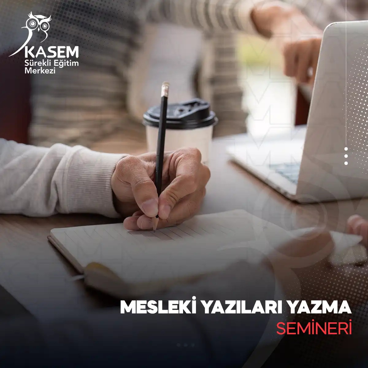 Mesleki Yazıları Yazma Semineri