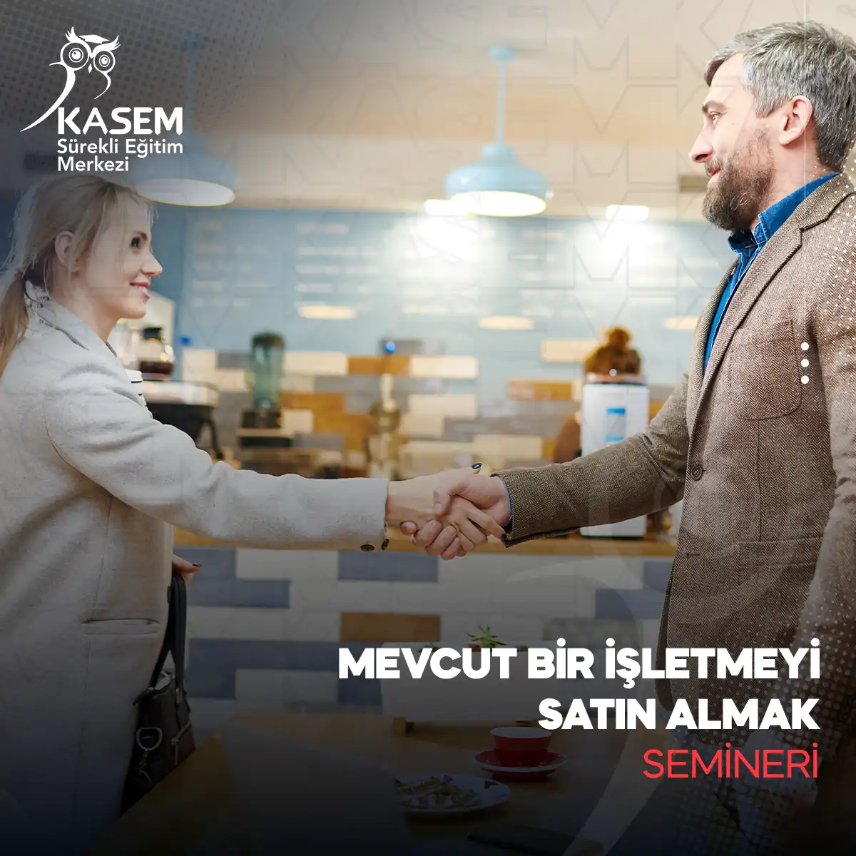Mevcut Bir İşletmeyi Satın Almak Semineri